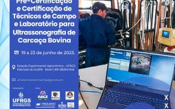 11° Pré-Certificação e Certificação de Técnicos de Campo e Laboratório para Ultrassonografia de Carcaça Bovina